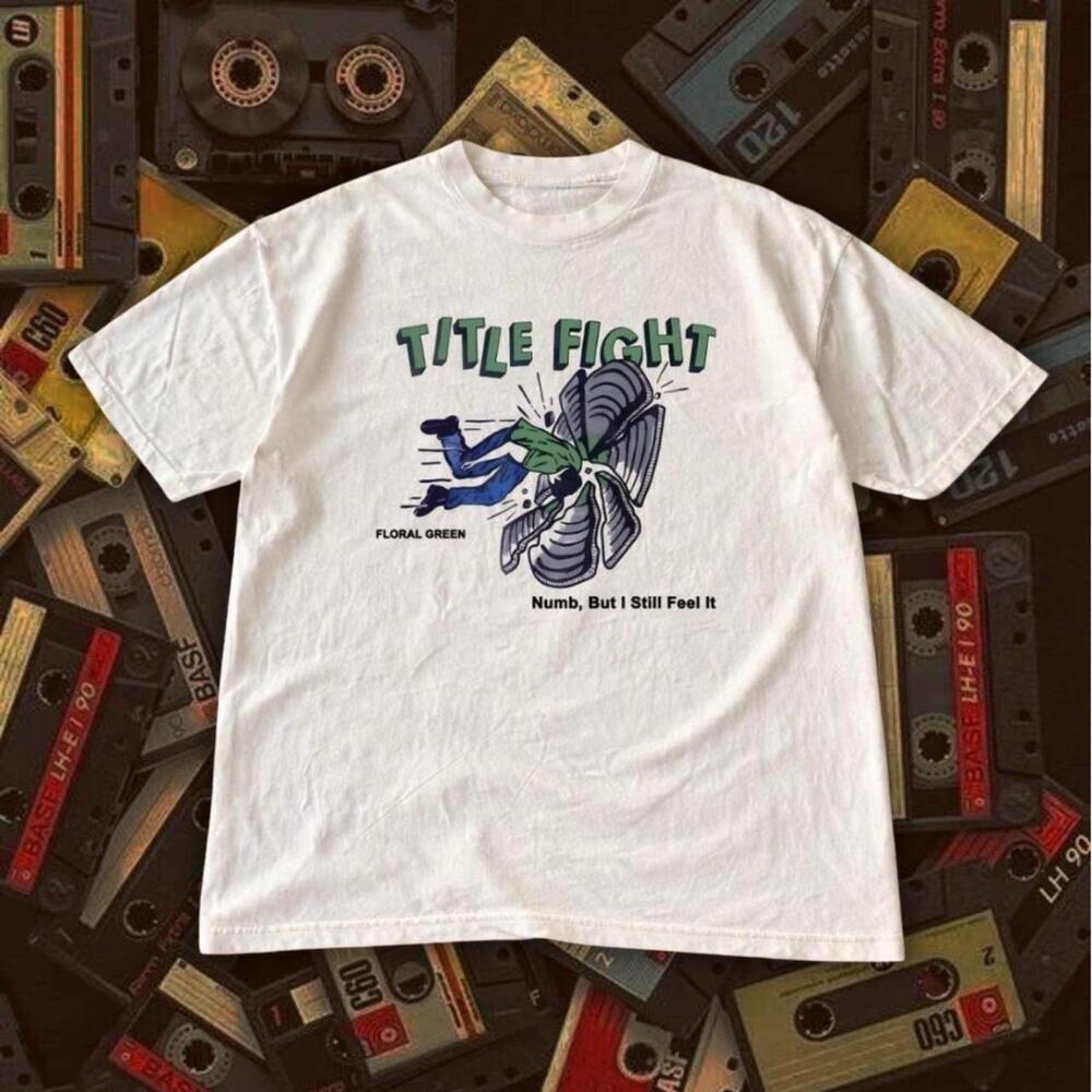 Title Fight Floral Green Numb But I Still Feel It White Shirt